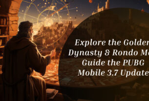 Explore the Golden Dynasty & Rondo Map Guide the PUBG Mobile 3.7 Update